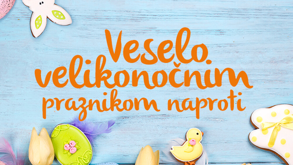 Veselo velikonočnim praznikom naproti