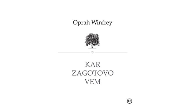 Oprah Winfrey: Kar zagotovo vem - v Mladinski knjigi